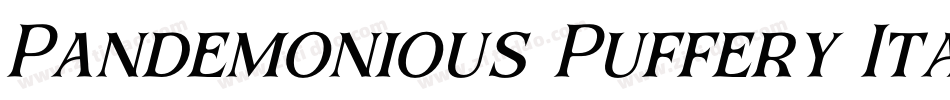 Pandemonious Puffery Italic字体转换